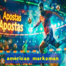 american marksman apk dinheiro infinito